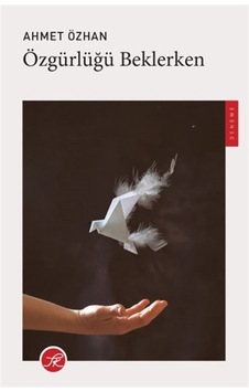 Özgürlüğü Beklerken / Ahmet Özhan Özgürlüğü Beklerken / Ahmet Özhan