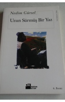 Uzun Sürmüş Bir Yaz/nedim Gürsel Uzun Sürmüş Bir Yaz/nedim Gürsel