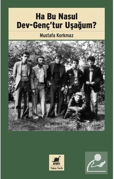 Ha Bu Nasul Dev-Genç'tur Uşağum? - Mustafa Korkmaz - Ayrıntı Yayınları Ha Bu Nasul Dev-Genç'tur Uşağum? - Mustafa Korkmaz - Ayrıntı Yayınları