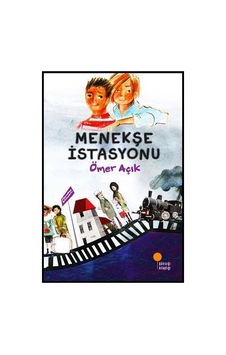 Günışığı Yayınları Menekşe İstasyonu Ömer Açık