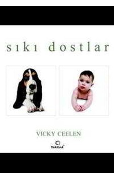 Sıkı Dostlar - Vicky Ceelen - Dharma Yayınları Sıkı Dostlar - Vicky Ceelen - Dharma Yayınları