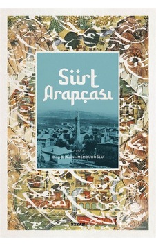 Siirt Arapçası / Adnan Memduhoğlu Siirt Arapçası / Adnan Memduhoğlu