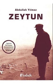 Zeytun - Abdullah Yılmaz - Babek Yayınları Zeytun - Abdullah Yılmaz - Babek Yayınları