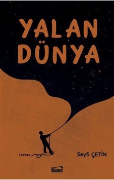 Yalan Dünya - Seyfi Çetin - Kanes Yayınları Yalan Dünya - Seyfi Çetin - Kanes Yayınları