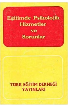 Eğitimde Psikolojik Hizmetler Ve Sorunlar - Nizamettin Koç