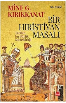 Bir Hıristiyan Masalı: Tarihin En Büyük Sahtekarlığı