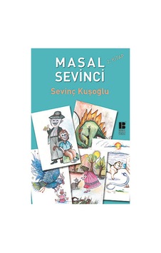 Masal Sevinci 2 - Sevinç Kuşoğlu - Bilge Kültür Sanat Masal Sevinci 2 - Sevinç Kuşoğlu - Bilge Kültür Sanat