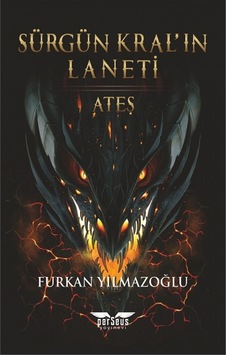 Sürgün Kral'ın Laneti - Furkan Yılmazoğlu - Perseus Yayınevi Sürgün Kral'ın Laneti - Furkan Yılmazoğlu - Perseus Yayınevi