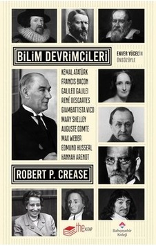 Bilim Devrimcileri - Robert P. Crease - The Kitap Bilim Devrimcileri - Robert P. Crease - The Kitap