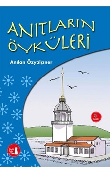 Anıtların Öyküleri Anıtların Öyküleri