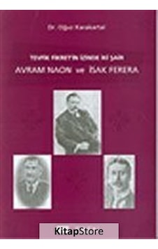 Tevfik Fikret'in İzinde İki Şair : Avram Naon ve İsak Ferera - Oğuz Karakartal - Eren Yayıncılık