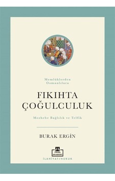 Fıkıhta Çoğulculuk / Burak Ergin