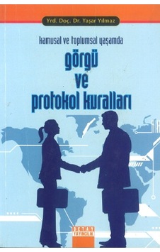Kamusal Alanda Görgü Ve Protokol Kuralları - Yaşar Yılmaz