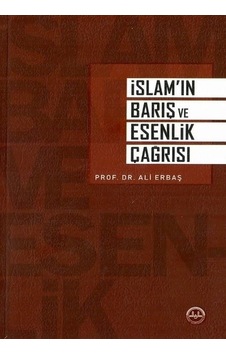 Islam'In Barış Ve Esenlik Çağrısı