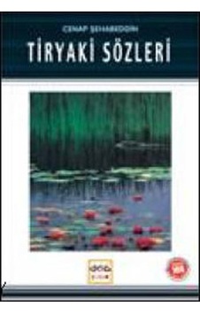 Tiryaki Sözleri - Cenap Şehabeddin - Nar Genç Tiryaki Sözleri - Cenap Şehabeddin - Nar Genç