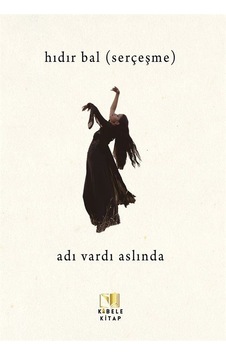 Adı Vardı Aslında / Hıdır Bal Serçeşme Adı Vardı Aslında / Hıdır Bal Serçeşme