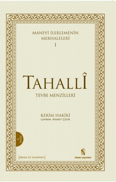 Manevi İlerlemenin Merhaleleri 1: Tahalli - Kerim Hakiki - İnsan Yayınları Manevi İlerlemenin Merhaleleri 1: Tahalli - Kerim Hakiki - İnsan Yayınları