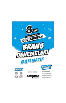 Ankara Yayınevi 8. Sınıf Güçlendiren Matematik Branş Denemeleri Ankara Yayınevi 8. Sınıf Güçlendiren Matematik Branş Denemeleri