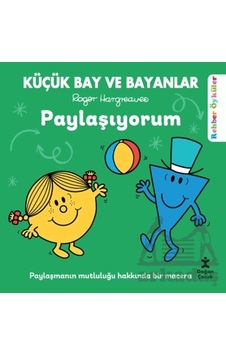 Küçük Bay Ve Bayanlar Rehber Öyküler Paylaşıyorum Doğan Çocuk Küçük Bay Ve Bayanlar Rehber Öyküler Paylaşıyorum Doğan Çocuk