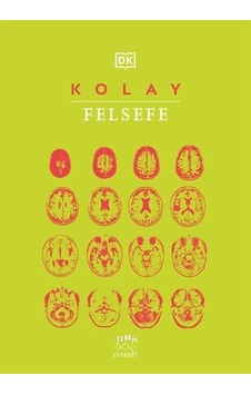 Kolay Felsefe- Everest Yayınları Kolay Felsefe- Everest Yayınları
