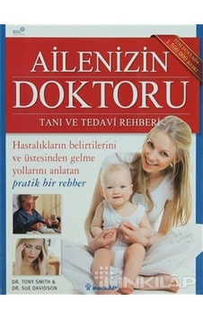 Ailenizin Doktoru Tanı ve Tedavi Rehberi Ailenizin Doktoru Tanı ve Tedavi Rehberi