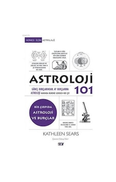 Astroloji 101 - Kathleen Sears - Say Yayınları Astroloji 101 - Kathleen Sears - Say Yayınları