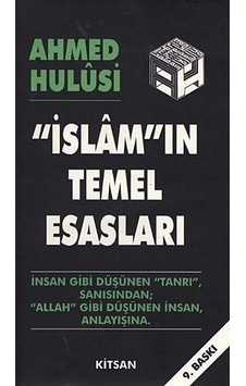 Islamın Temel Esasları-Ahmed Hulusi Islamın Temel Esasları-Ahmed Hulusi