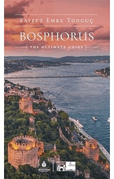 Bosphorus The Ultimate Guide İbb Yayınları
