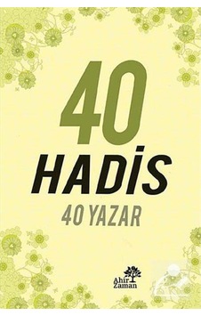 40 Hadis 40 Yazar - Nurettin Durman - Ahir Zaman