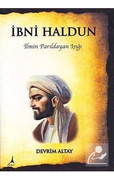 İbni Haldun-İlmin Parıldayan Işığı - Devrim Altay - Alter Yayınları