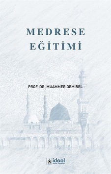 Medrese Eğitimi / Muammer Demirel Medrese Eğitimi / Muammer Demirel