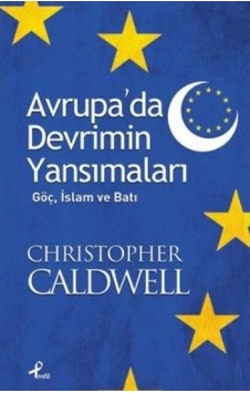 Avrupa'da Devrimin Yansımaları - Cristopher Caldwell - Profil Kitap