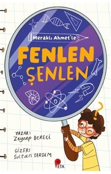 Meraklı Ahmet'le Fenlen Şenlen / Zeynep Dereci Meraklı Ahmet'le Fenlen Şenlen / Zeynep Dereci
