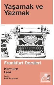 Mercankitap Yaşamak ve Yazmak / Frankfurt Dersleri / Hermann Lenz