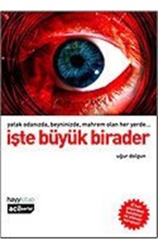 İşte Büyük Birader / Dr. Uğur Dolgun İşte Büyük Birader / Dr. Uğur Dolgun