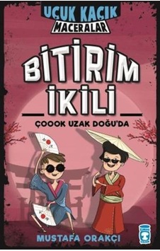 Bitirim Ikili Çoook Uzak Doğu'Da - Uçuk Kaçık Maceralar 9786050844795