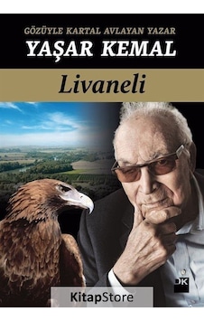 Gözüyle Kartal Avlayan Yazar Yaşar Kemal - Zülfü Livaneli - Doğan Kitap Gözüyle Kartal Avlayan Yazar Yaşar Kemal - Zülfü Livaneli - Doğan Kitap