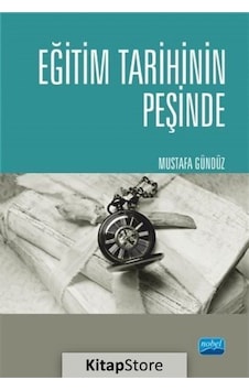 Eğitim Tarihinin Peşinde / Mustafa Gündüz Eğitim Tarihinin Peşinde / Mustafa Gündüz