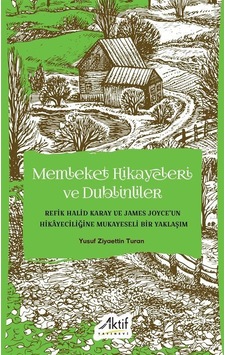 Memleket Hikayeleri Ve Dublinliler / Yusuf Ziyaettin Turan Memleket Hikayeleri Ve Dublinliler / Yusuf Ziyaettin Turan