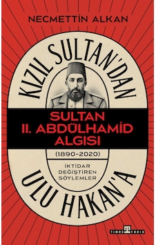 Kızıl Sultan'dan Ulu Hakan'a Kızıl Sultan'dan Ulu Hakan'a