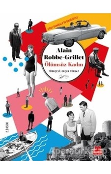 Ölümsüz Kadın - Alain Robbe Grillet - Kırmızı Kedi Ölümsüz Kadın - Alain Robbe Grillet - Kırmızı Kedi