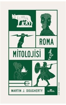 Roma Mitolojisi / Martin J. Dougherty Roma Mitolojisi / Martin J. Dougherty