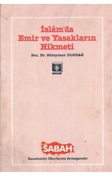 İslam'da Emir ve Yasakların Hikmeti - 510742601 İslam'da Emir ve Yasakların Hikmeti - 510742601