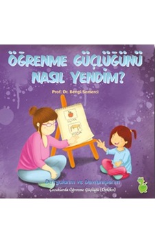 Öğrenme Güçlüğünü Nasıl Yendim? - Bengi Semerci - Yeşil Dinozor Öğrenme Güçlüğünü Nasıl Yendim? - Bengi Semerci - Yeşil Dinozor