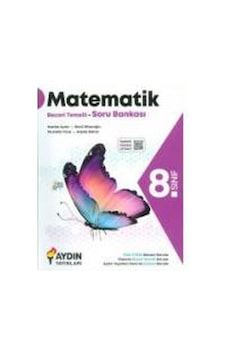 8. Sınıf Matematik Beceri Temelli Soru Bankası Aydın Yayınları 8. Sınıf Matematik Beceri Temelli Soru Bankası Aydın Yayınları