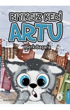 Bıyıksız Kedi Artu / Berk Başara Bıyıksız Kedi Artu / Berk Başara