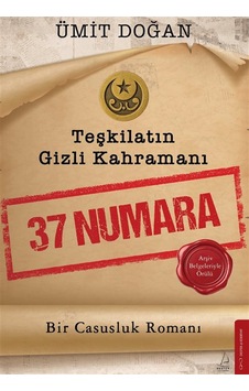 Teşkilatın Gizli Kahramanı & 37 Numara / Ümit Doğan Teşkilatın Gizli Kahramanı & 37 Numara / Ümit Doğan