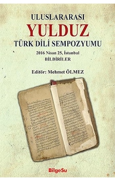 Uluslararası Yulduz Türk Dili Sempozyumu- Bilgesu Yayıncılık Uluslararası Yulduz Türk Dili Sempozyumu- Bilgesu Yayıncılık