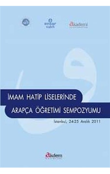 İmam Hatip Liselerinde Arapça Sempozyumu - Sultan Şimşek - Akdem Yayınları İmam Hatip Liselerinde Arapça Sempozyumu - Sultan Şimşek - Akdem Yayınları