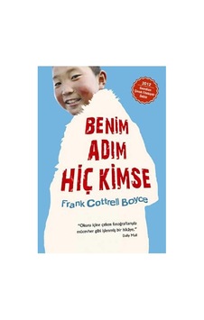 Benim Adım Hiç Kimse 2012 Guardian Çocuk Edebiyatı Ödülü - Frank Cottrell Boyce Benim Adım Hiç Kimse 2012 Guardian Çocuk Edebiyatı Ödülü - Frank Cottrell Boyce